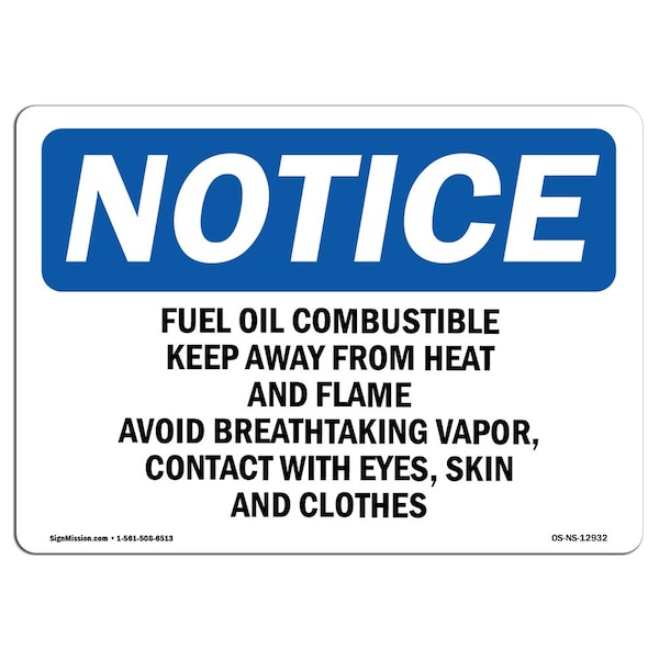 Signmission OSHA Notice, 5" Height, Fuel Oil Combustible Keep Away From Heat Sign, 7" X 5", Landscape OS-NS-D-57-L-12932 - main